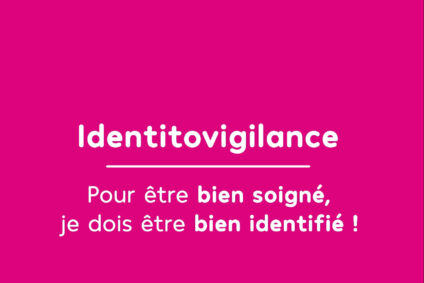 Semaine de sensibilisation à l’identitovigilance